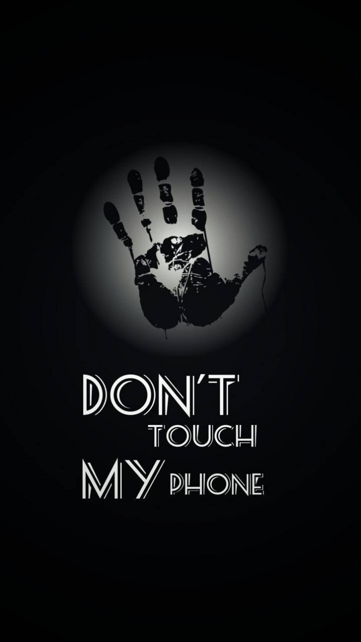 Dont touch my phone wallpaper - Wallpaper Sun