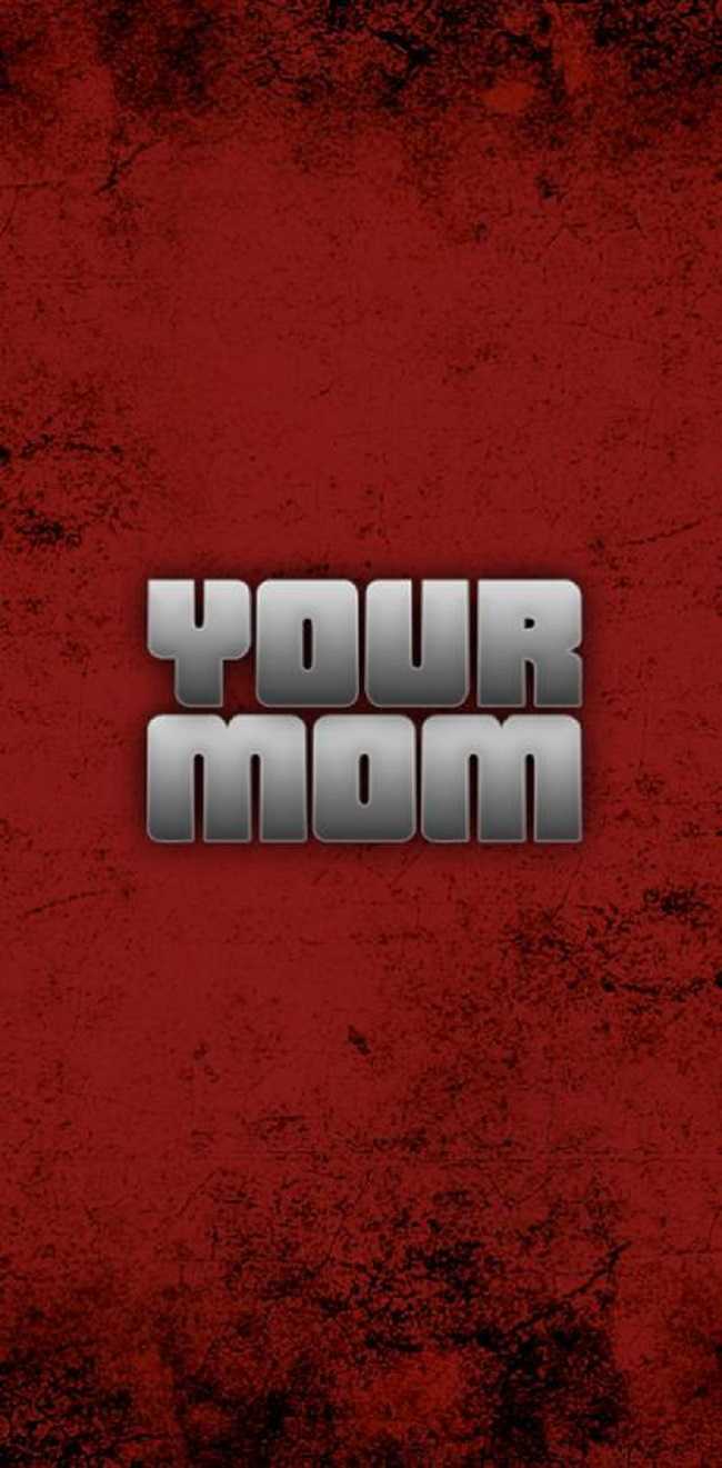 Phone Your Mom Wallpaper 1