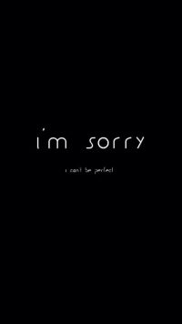 I'm Sorry Quote Wallpaper 19